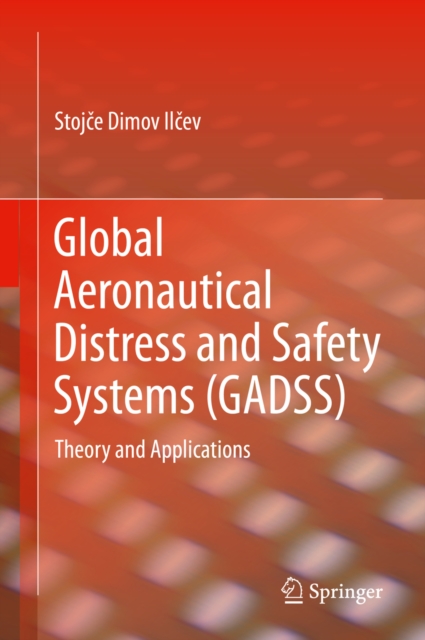 Book Cover for Global Aeronautical Distress and Safety Systems (GADSS) by Ilcev, Stojce Dimov