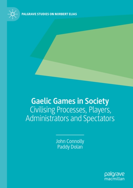 Book Cover for Gaelic Games in Society by John Connolly, Paddy Dolan