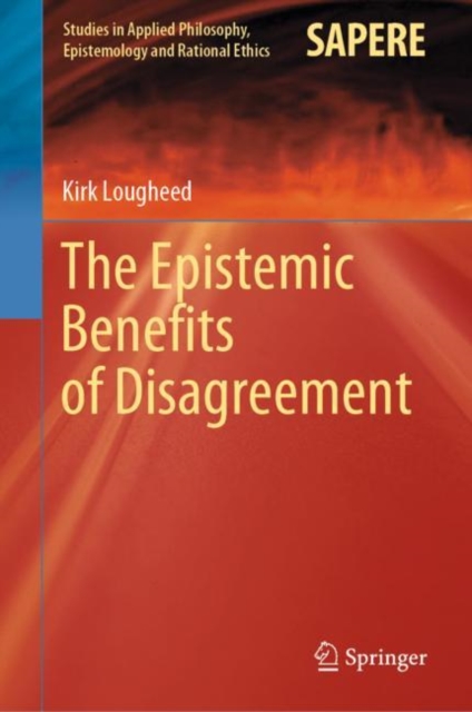 Epistemic Benefits of Disagreement