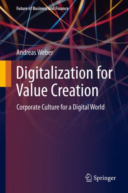 Book Cover for Digitalization for Value Creation by Andreas Weber