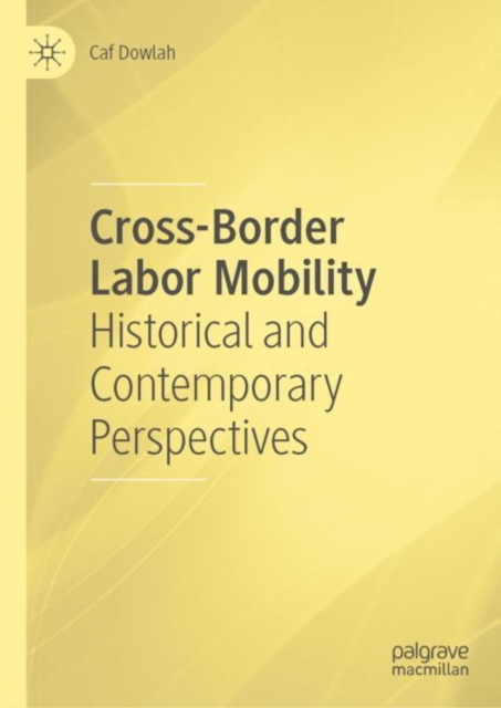 Book Cover for Cross-Border Labor Mobility by Dowlah, Caf