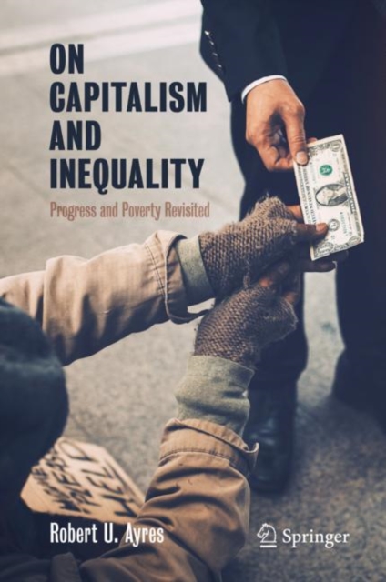 Book Cover for On Capitalism and Inequality by Robert U. Ayres