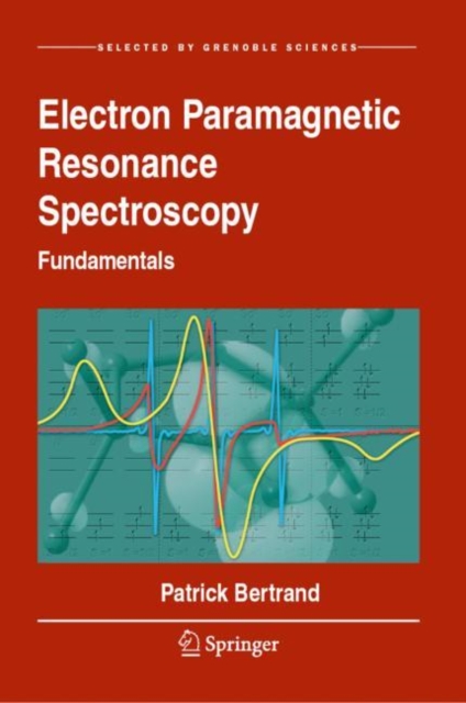 Book Cover for Electron Paramagnetic Resonance Spectroscopy by Patrick Bertrand