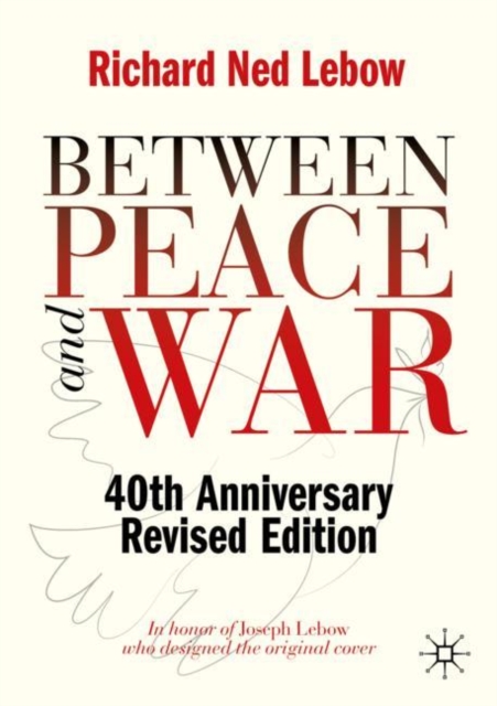 Book Cover for Between Peace and War by Richard Ned Lebow