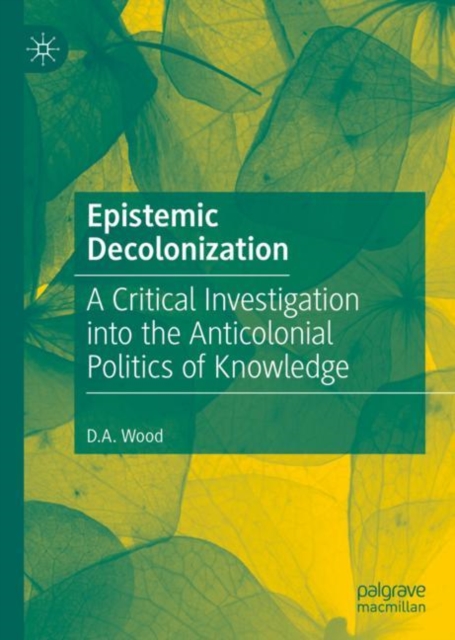 Book Cover for Epistemic Decolonization by D.A. Wood