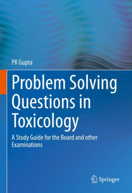 Book Cover for Problem Solving Questions in Toxicology: by P K Gupta