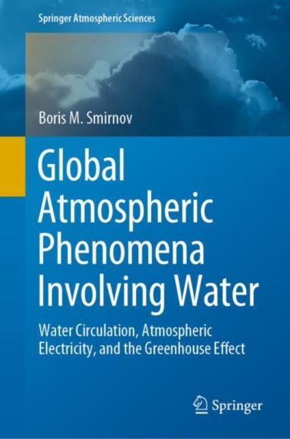 Book Cover for Global Atmospheric Phenomena Involving Water by Boris M. Smirnov