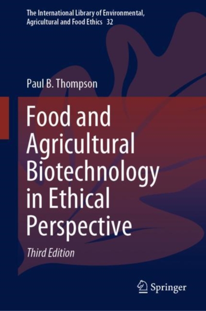 Book Cover for Food and Agricultural Biotechnology in Ethical Perspective by Paul B. Thompson