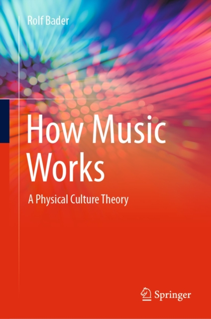 Book Cover for How Music Works by Bader, Rolf