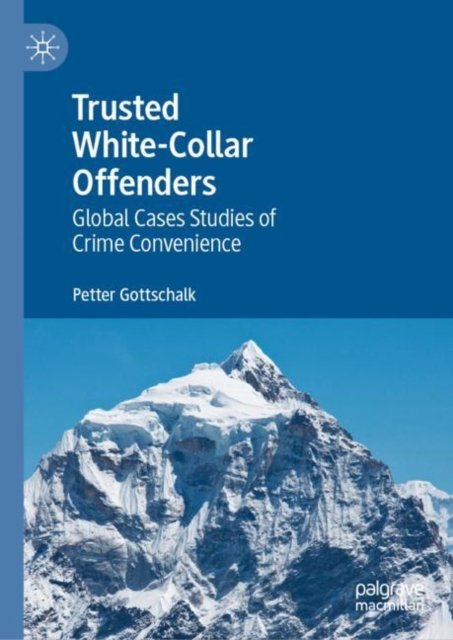 Book Cover for Trusted White-Collar Offenders by Petter Gottschalk