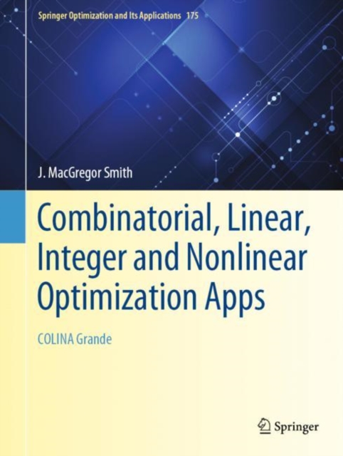 Book Cover for Combinatorial, Linear, Integer and Nonlinear Optimization Apps by J. MacGregor Smith