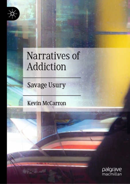 Book Cover for Narratives of Addiction by Kevin McCarron