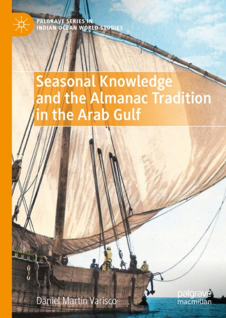 Book Cover for Seasonal Knowledge and the Almanac Tradition in the Arab Gulf by Daniel Martin Varisco