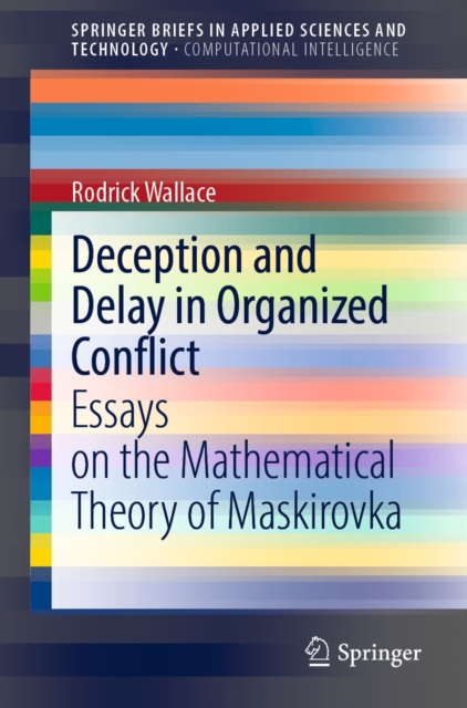 Book Cover for Deception and Delay in Organized Conflict by Rodrick Wallace