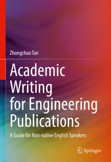 Book Cover for Academic Writing for Engineering Publications by Zhongchao Tan