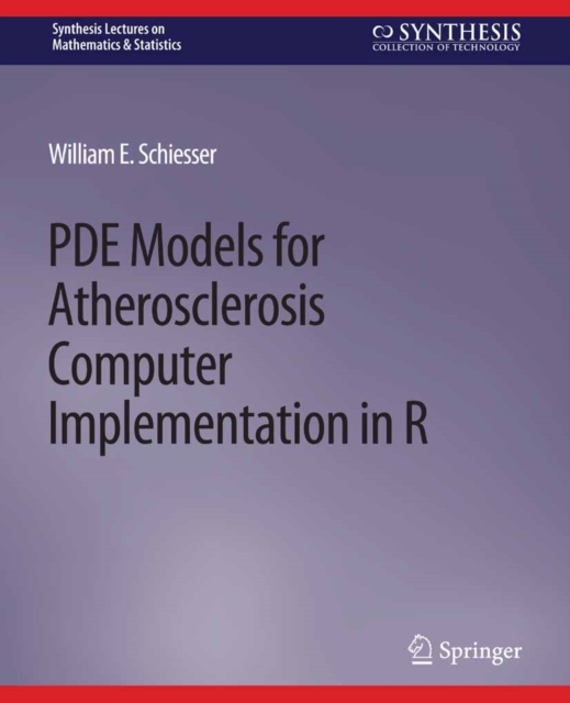 Book Cover for PDE Models for Atherosclerosis Computer Implementation in R by William E. Schiesser