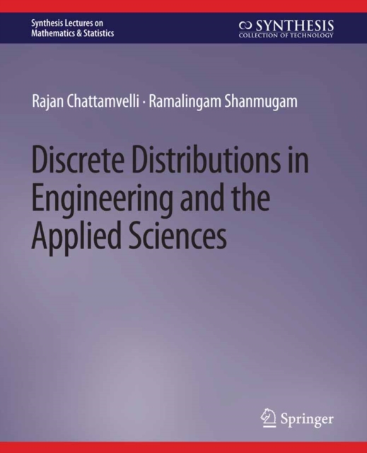 Book Cover for Discrete Distributions in Engineering and the Applied Sciences by Chattamvelli, Rajan|Shanmugam, Ramalingam