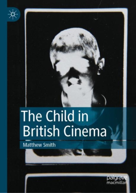 Book Cover for Child in British Cinema by Matthew Smith