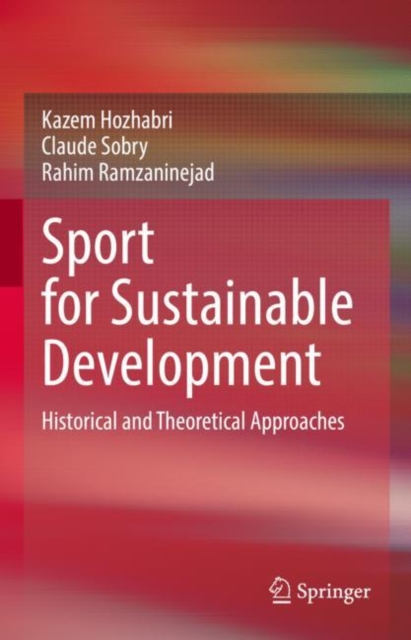 Book Cover for Sport for Sustainable Development by Kazem Hozhabri, Claude Sobry, Rahim Ramzaninejad