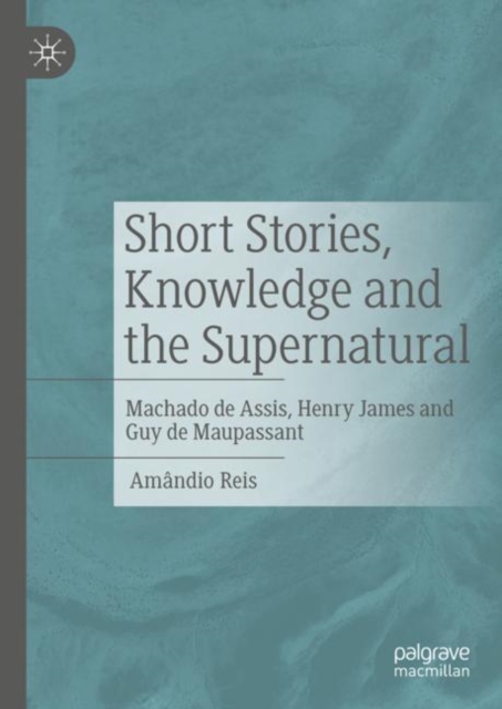 Book Cover for Short Stories, Knowledge and the Supernatural by Amandio Reis