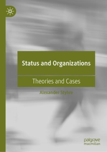 Book Cover for Status and Organizations by Alexander Styhre