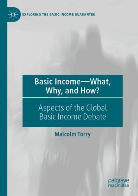 Book Cover for Basic Income-What, Why, and How? by Malcolm Torry