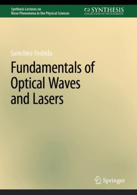 Book Cover for Fundamentals of Optical Waves and Lasers by Sanichiro Yoshida