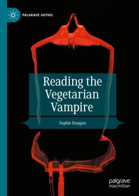 Book Cover for Reading the Vegetarian Vampire by Sophie Dungan