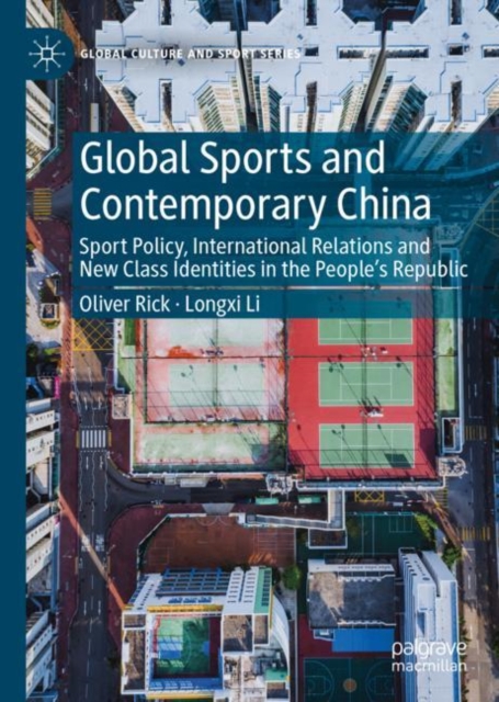 Book Cover for Global Sports and Contemporary China by Rick, Oliver|Li, Longxi