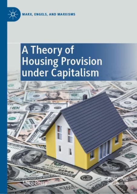 Book Cover for Theory of Housing Provision under Capitalism by Berry, Mike