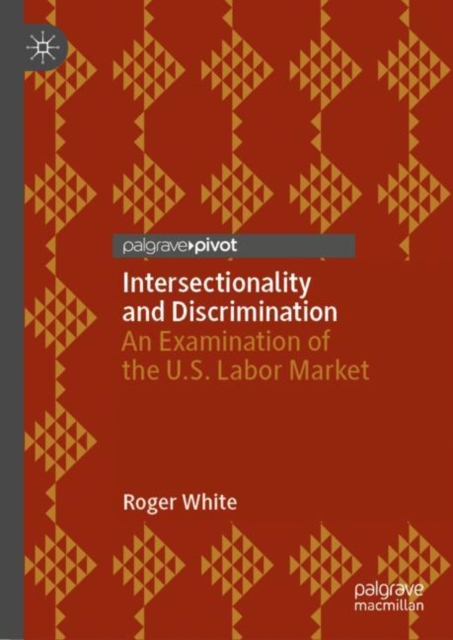 Book Cover for Intersectionality and Discrimination by Roger White