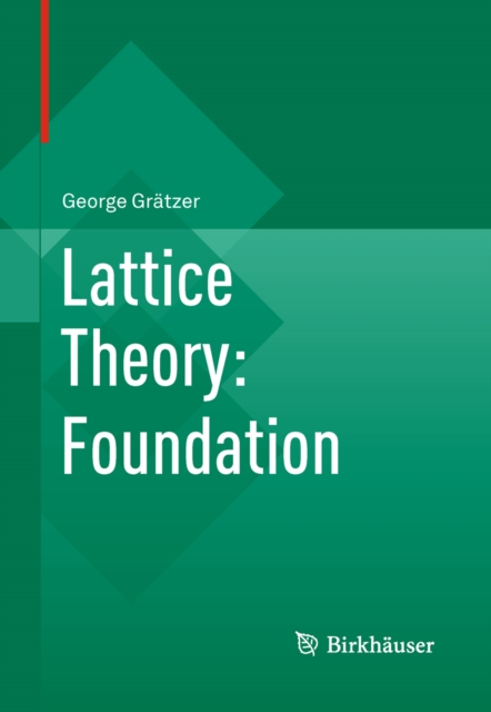 Book Cover for Lattice Theory: Foundation by George Gratzer