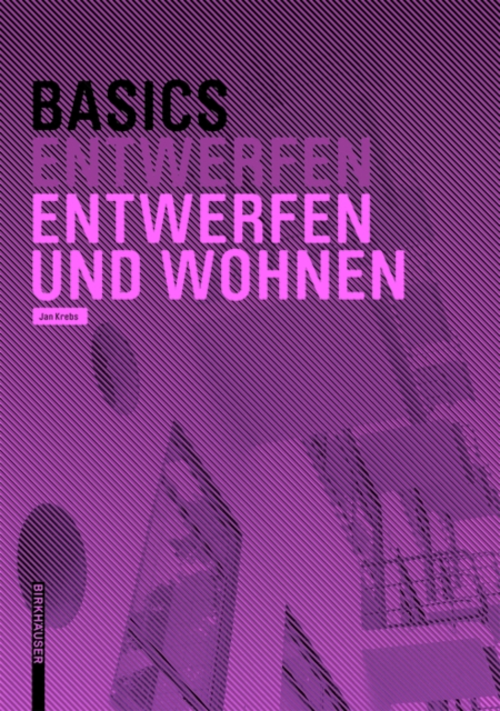 Book Cover for Basics Entwerfen und Wohnen by Jan Krebs