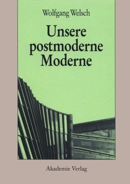 Book Cover for Unsere postmoderne Moderne by Wolfgang Welsch