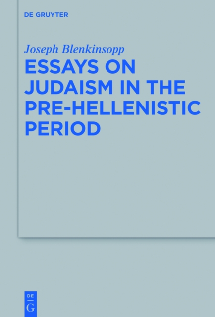 Book Cover for Essays on Judaism in the Pre-Hellenistic Period by Joseph Blenkinsopp