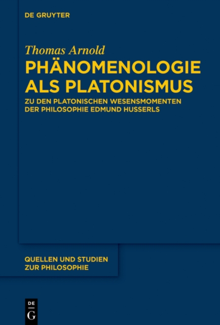 Book Cover for Phänomenologie als Platonismus by Thomas Arnold