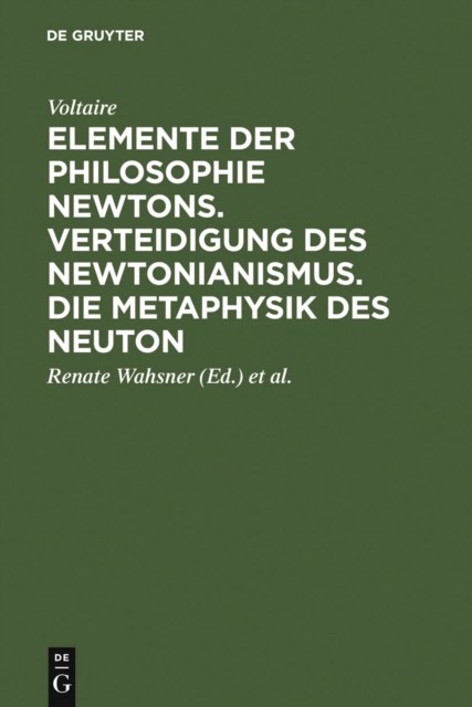 Book Cover for Elemente der Philosophie Newtons. Verteidigung des Newtonianismus. Die Metaphysik des Neuton by Voltaire