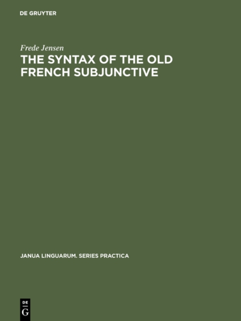 Book Cover for Syntax of the Old French Subjunctive by Frede Jensen