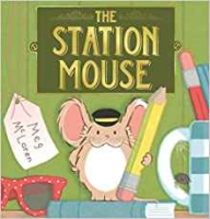 Book Cover for The Station Mouse  by Meg McLaren