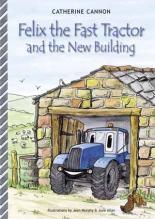 Felix The Fast Tractor And The New Building