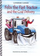 Felix The Fast Tractor And The Coal Delivery