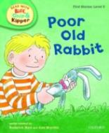 Book Cover for Read with Biff, Chip, and Kipper : First Stories : Level 3 : Poor Old Rabbit by Roderick Hunt, Cynthia Rider