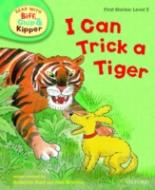 Book Cover for Read with Biff, Chip, and Kipper : First Stories : Level 3 : I Can Trick a Tiger by Roderick Hunt, Cynthia Rider