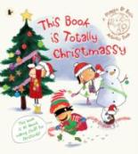 Book Cover for This Book is Totally Christmassy (Maggie and Rose) by Maggie Bolger