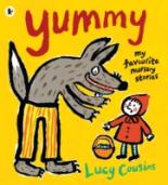 Book Cover for Yummy: My Favourite Nursery Stories by Lucy Cousins
