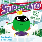 Book Cover for Supertato: Evil Pea Rules by Sue Hendra & Paul Linnet