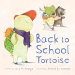 Book Cover for Back to School Tortoise (Mini Board Book) by Lucy M. George