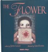 Book Cover for The Flower (Illustrated by Lisa Evans) by John Light