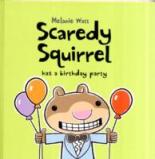 Scaredy Squirrel Has a Birthday Party