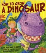 Book Cover for How to Grow a Dinosaur by Caryl Hart